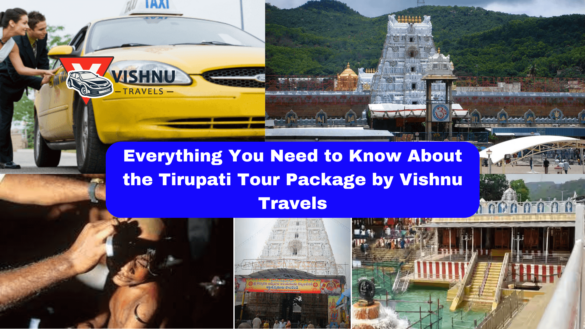 Everything You Need to Know About the Tirupati Tour Package by Vishnu ...