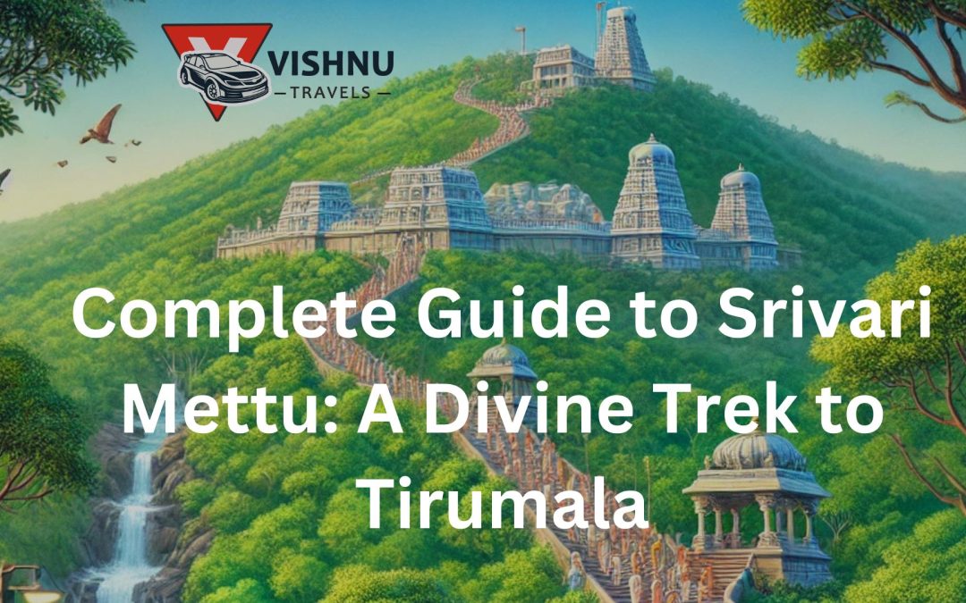Trekking to Tirumala: Top 2 Divine Routes to Reach the Temple with Faith and Strength