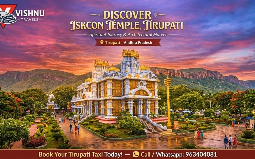 ISKCON Temple Tirupati: Complete Visitor’s Guide (Timings, Darshan, Sevas & More) 2026