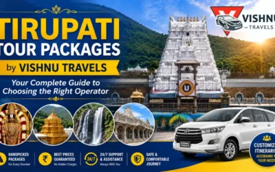 Tirupati Tour Packages by Vishnu Travels – Your Complete Guide to Choosing the Right Operator